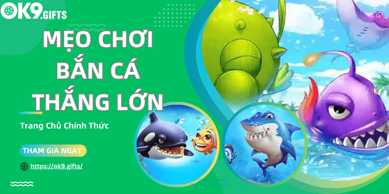 Mẹo chơi bắn cá