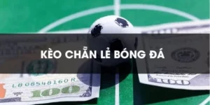 kèo chẵn lẻ trong bóng đá