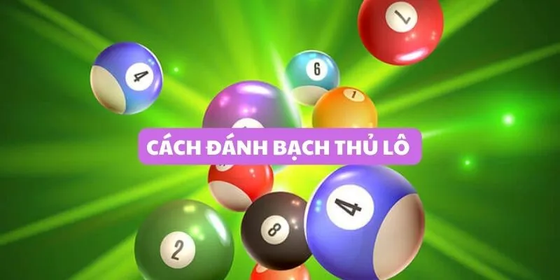 cach-danh-bach-thu-lo-sieu-chuan