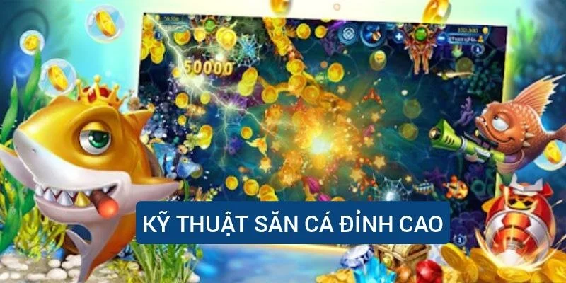 ky-thuat-san-ca-dinh-cao